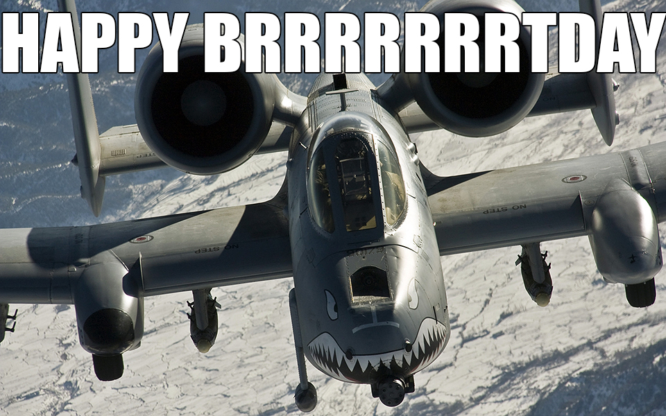 happy birrrrtday a-10 memes